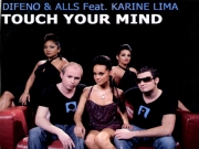 Difeno and All feat. Karine Lima - Touch Your Mind