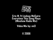 Eric M - Everytime This Song Plays (Mix Show Edit)