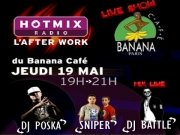 Tunisiano, DJ Battle, DJ Poska - After Work Hotmixradio au Banana caf�